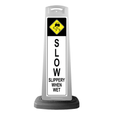 White Vertical Sign - Slow & Slippery When Wet Message