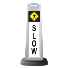 White Vertical Sign - Slow Pedestrian Message