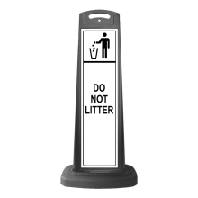 Black Vertical Sign - Do Not Litter Message