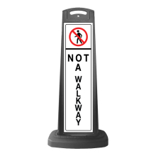 Black Vertical Sign - Not A Walkway Message