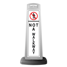 White Vertical Sign - Not A Walkway Message