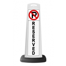 White Vertical Sign - No Parking Reserved Message