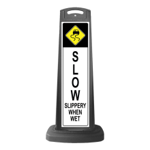 Black Vertical Sign - Slow & Slippery When Wet Message