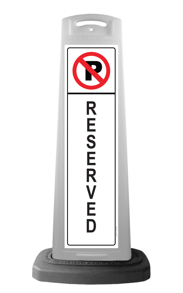 White Vertical Sign - No Parking Reserved Message