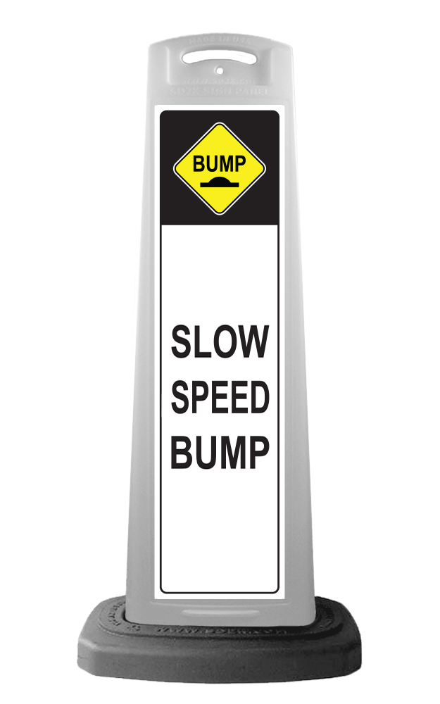 White Vertical Sign - Slow Speed Bump Message