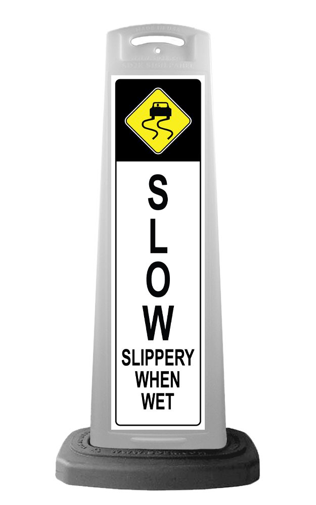 White Vertical Sign - Slow & Slippery When Wet Message