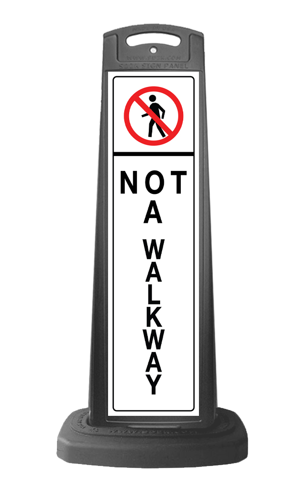 Black Vertical Sign - Not A Walkway Message