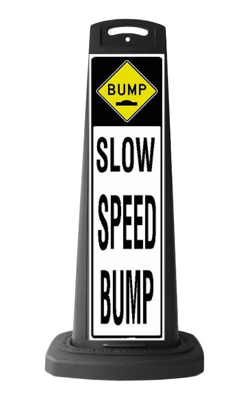 Black Vertical Sign - Slow Speed Bump Message