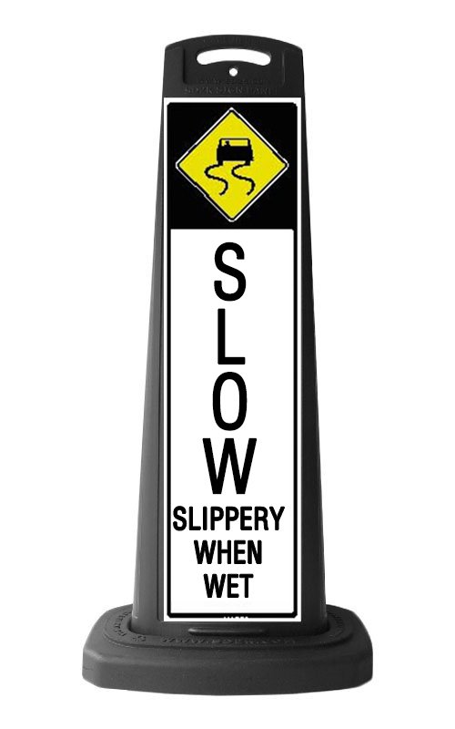 Black Vertical Sign - Slow & Slippery When Wet Message