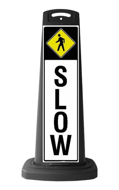 Black Vertical Sign - Slow Pedestrian Message