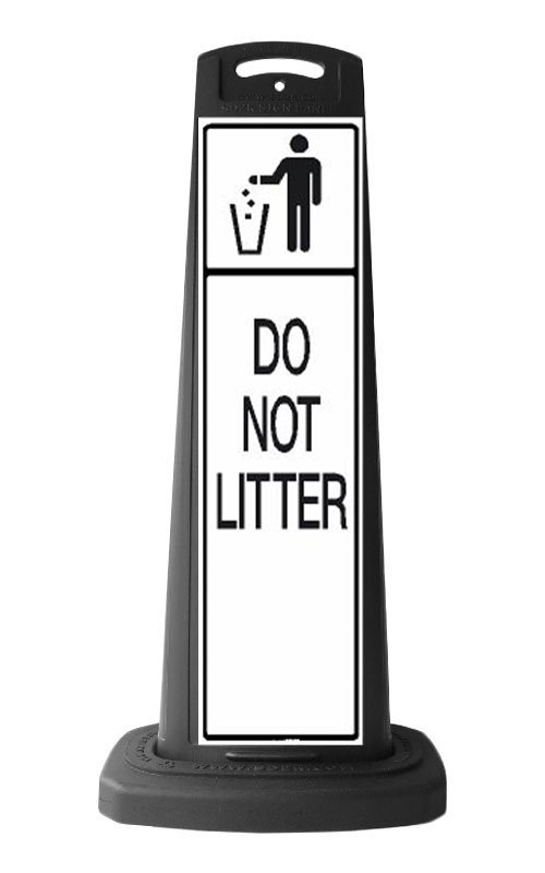 Black Vertical Sign - Do Not Litter Message