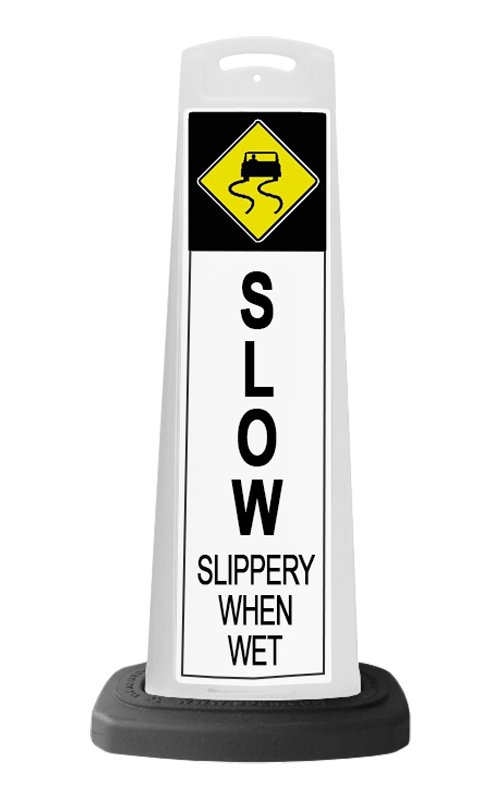 White Vertical Sign - Slow & Slippery When Wet Message