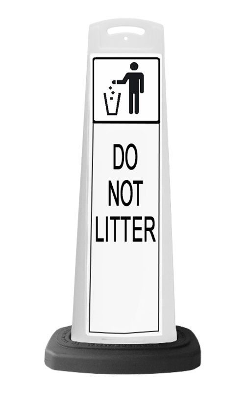 White Vertical Sign - Do Not Litter Message