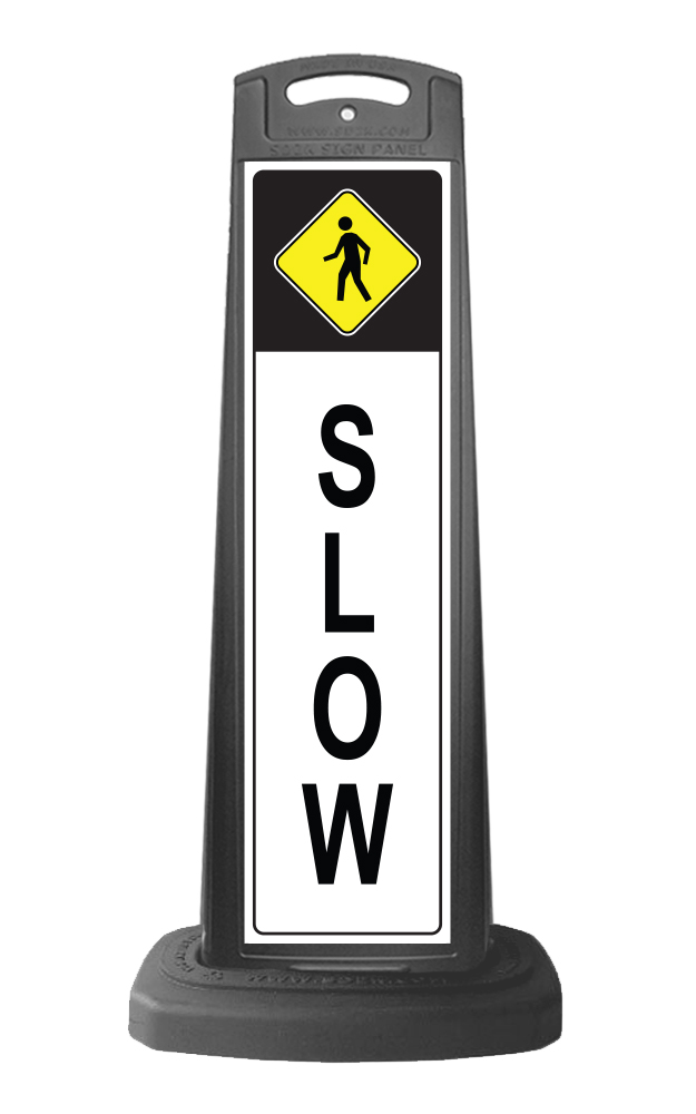 Black Vertical Sign - Slow Pedestrian Message