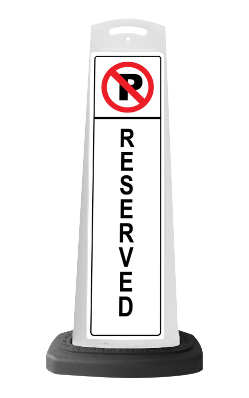 White Vertical Sign - No Parking Reserved Message